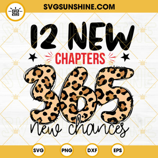 12 New Chapters 365 New Chances SVG, New Years SVG PNG DXF EPS Digital Download