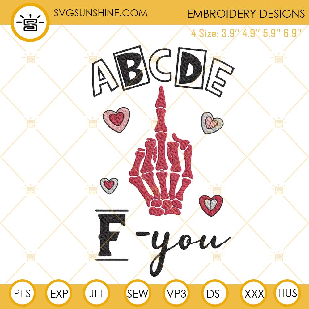 ABCDE F You Embroidery Design, Funny Skeleton Hand Valentine Embroidery Files