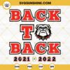 Back To Back Georgia Bulldogs SVG, National Champions SVG, Championship 2021 2022 Georgia Football Bulldogs SVG