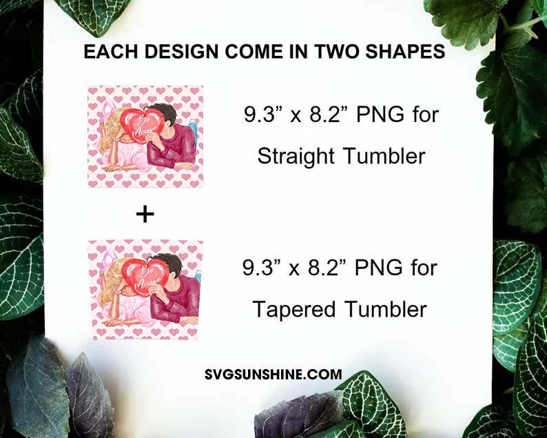 Be Mine Valentine Tumbler Wrap PNG, Cute Valentine Sublimation Design