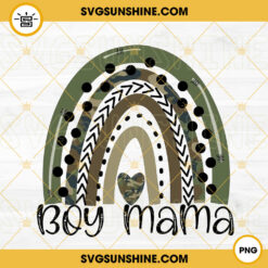 Boy Mama Camo Rainbow PNG, Boy Mom PNG Designs
