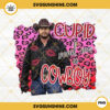 Cupid Send Me A Cowboy PNG, John Dutton PNG, Yellowstone Valentines Day PNG Sublimation