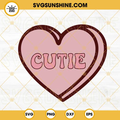Cutie Heart SVG, Conversation Hearts SVG, Candy Heart SVG, Valentine’s Day SVG PNG DXF EPS