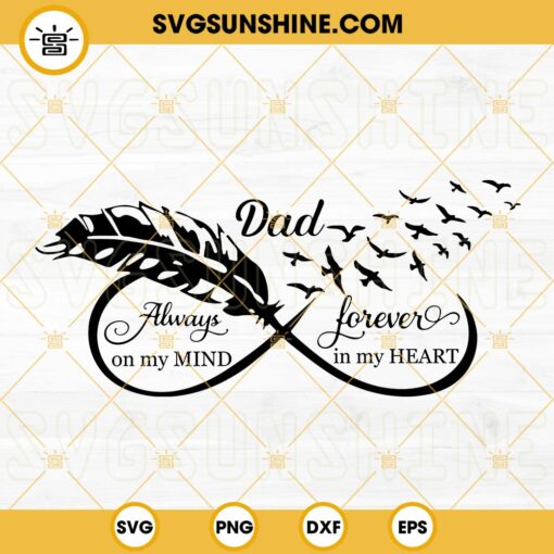 Dad Always On My Mind Forever In My Heart SVG, Dad Memorial SVG, Dad Angel Wings SVG, Father’s Day SVG