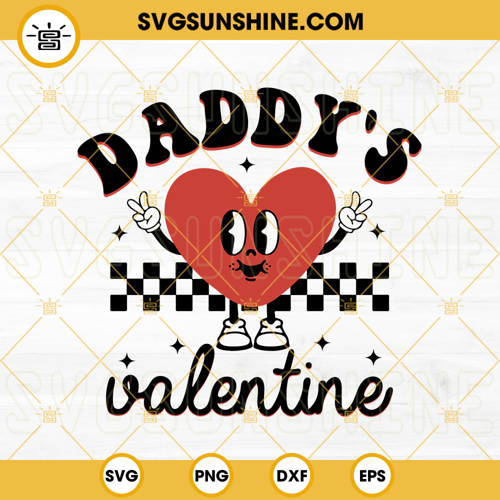Daddy's Valentine SVG, Trendy Valentines SVG, Heart Valentines SVG, Retro Valentines SVG PNG DXF EPS