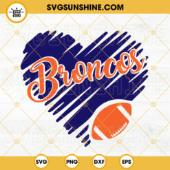 Denver Broncos Heart SVG, Broncos Football SVG, NFL Team SVG PNG DXF EPS Files For Cricut