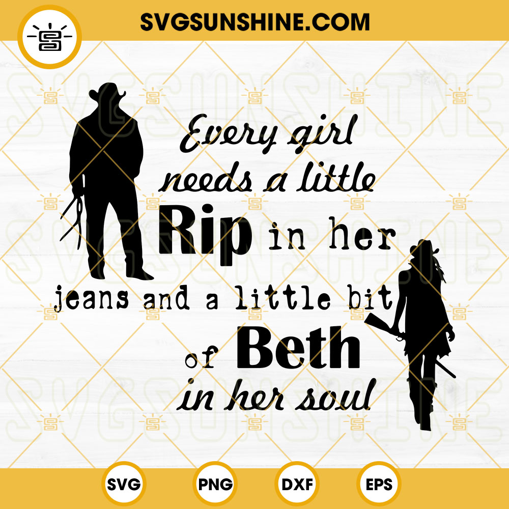 Every Girl Needs A Little Rip In Her Jeans SVG, Cowgirl SVG, Yellowstone SVG PNG DXF EPS Cricut Silhouette