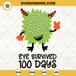 Eye Survived 100 Days SVG, Monster 100 Days SVG, Funny 100 Days Of School SVG PNG DXF EPS Cricut Files