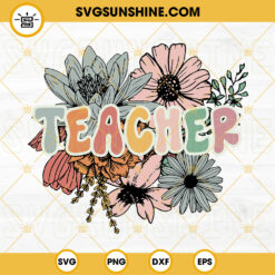 Floral Teacher SVG, Teacher SVG, Wild Flowers SVG, School SVG PNG DXF EPS Files