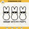 Hangin With My Peep SVG, Funny Easter SVG, Bunny Glasses SVG, Bunny Easter SVG