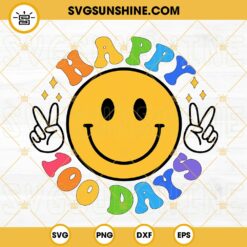 Happy 100 Days SVG, Smiley Face SVG, 100 Days Of School SVG PNG DXF EPS Files