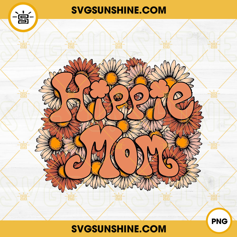 Hippie Mom PNG, Groovy Mama PNG, Hippie Flower PNG Digital Download