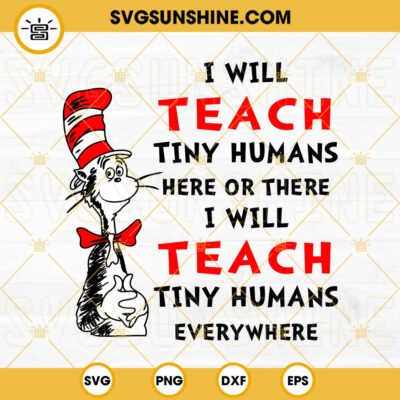 I Will Teach Tiny Humans Here Or There SVG, I Will Teach Tiny Humans ...