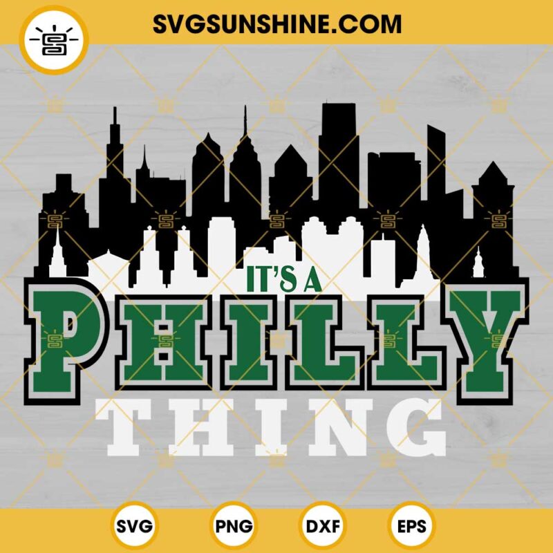 Philly SVG It #39 s A Philly Thing SVG Philadelphia Eagles SVG