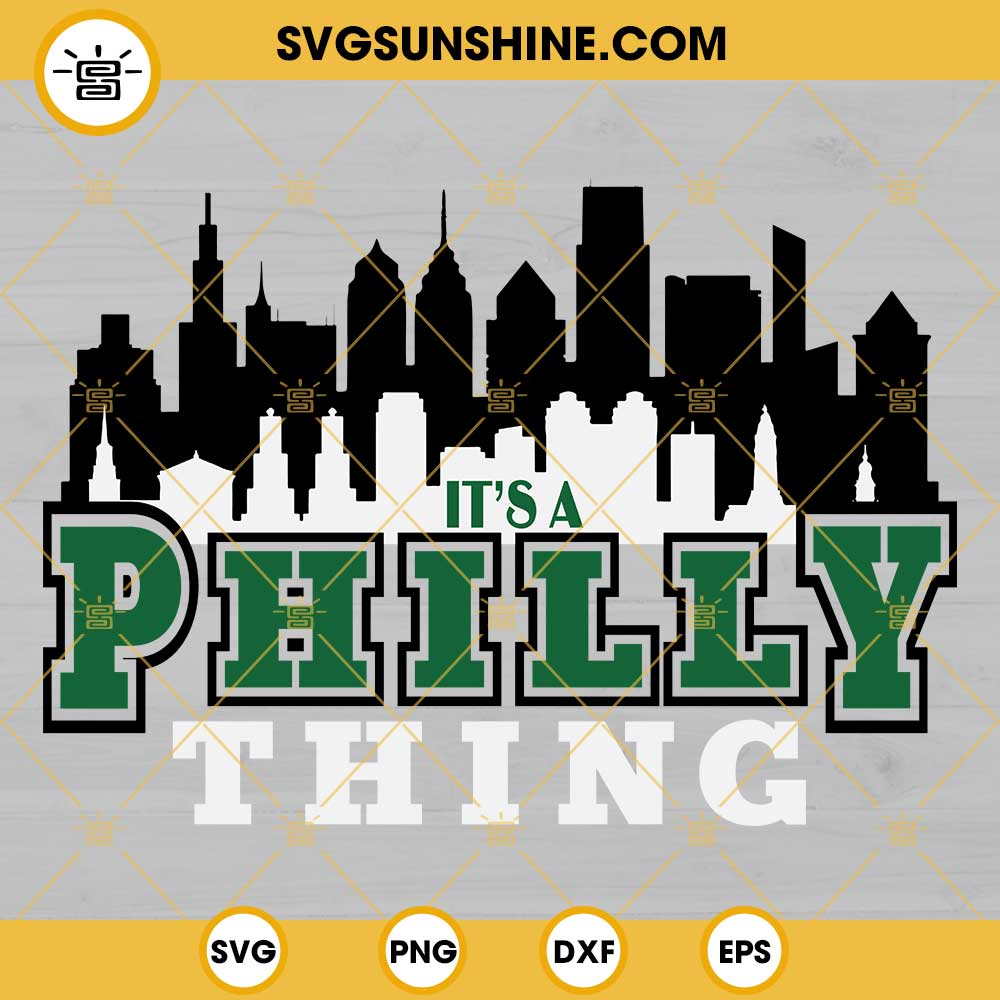 It's A Philly Thing Philadelphia Eagles Svg Graphic Designs Files