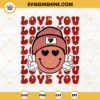 Smiley Face Love You SVG, Retro Valentine SVG, Valentine's Day SVG PNG DXF EPS Files