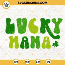 Lucky Mama SVG, Irish SVG, Shamrock SVG, Retro St Patrick’s Day SVG PNG DXF EPS Cricut Files
