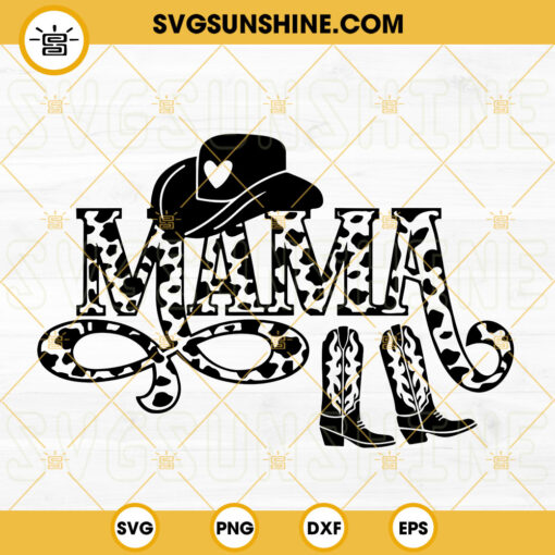 Mama Cow Hide SVG, Cow Print SVG, Cowgirl Boots SVG, Cowgirl SVG PNG ...