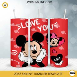 Mickey Love You Valentine 20oz Skinny Tumbler Template PNG, Disney Valentine Tumbler PNG File