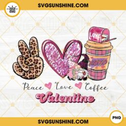 Peace Love Coffee Valentine PNG, Latte Iced Coffee PNG, Valentine Coffee Lover PNG Sublimation