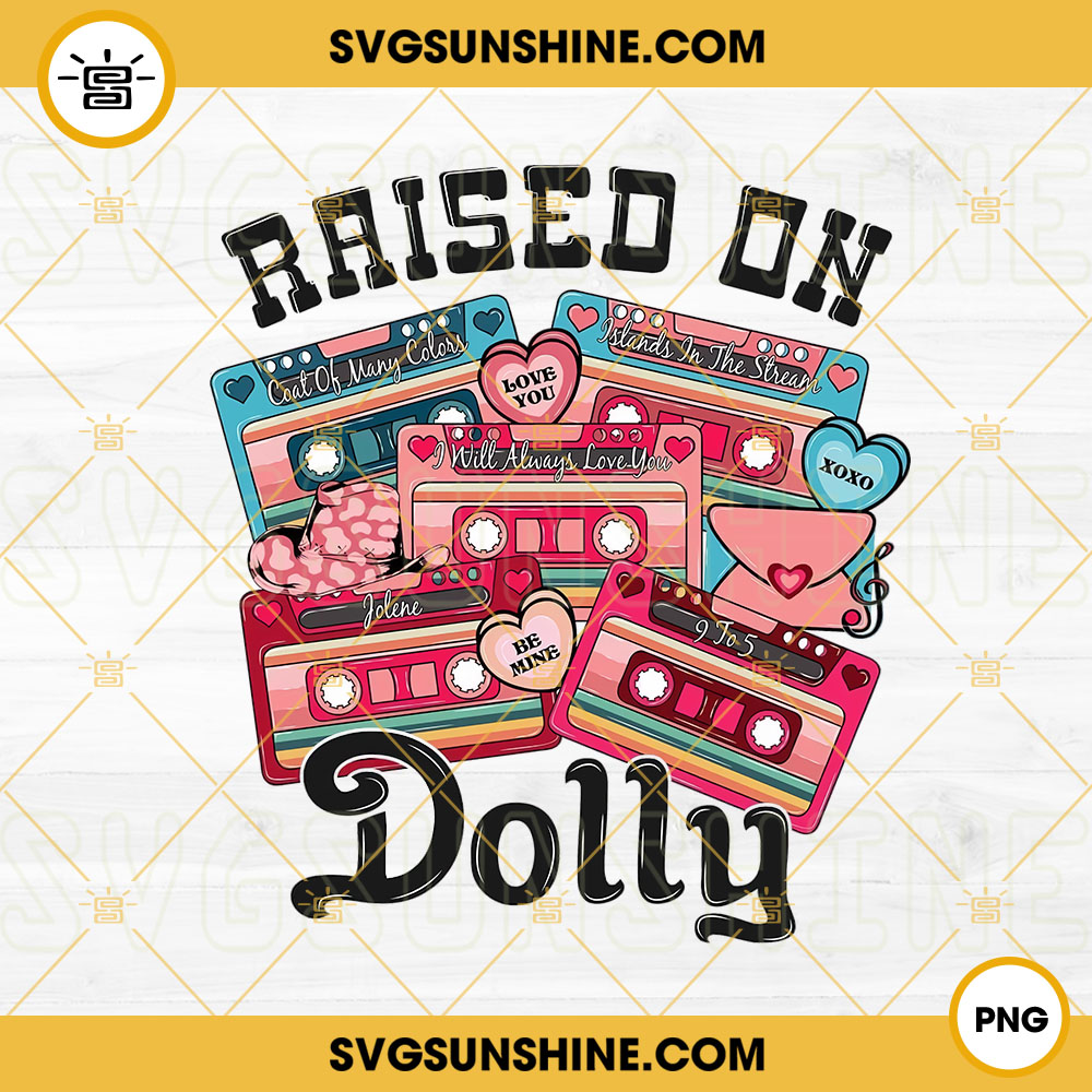 Raised On Dolly PNG, Dolly Parton PNG, 90s Country Music PNG, Cassette Tapes PNG