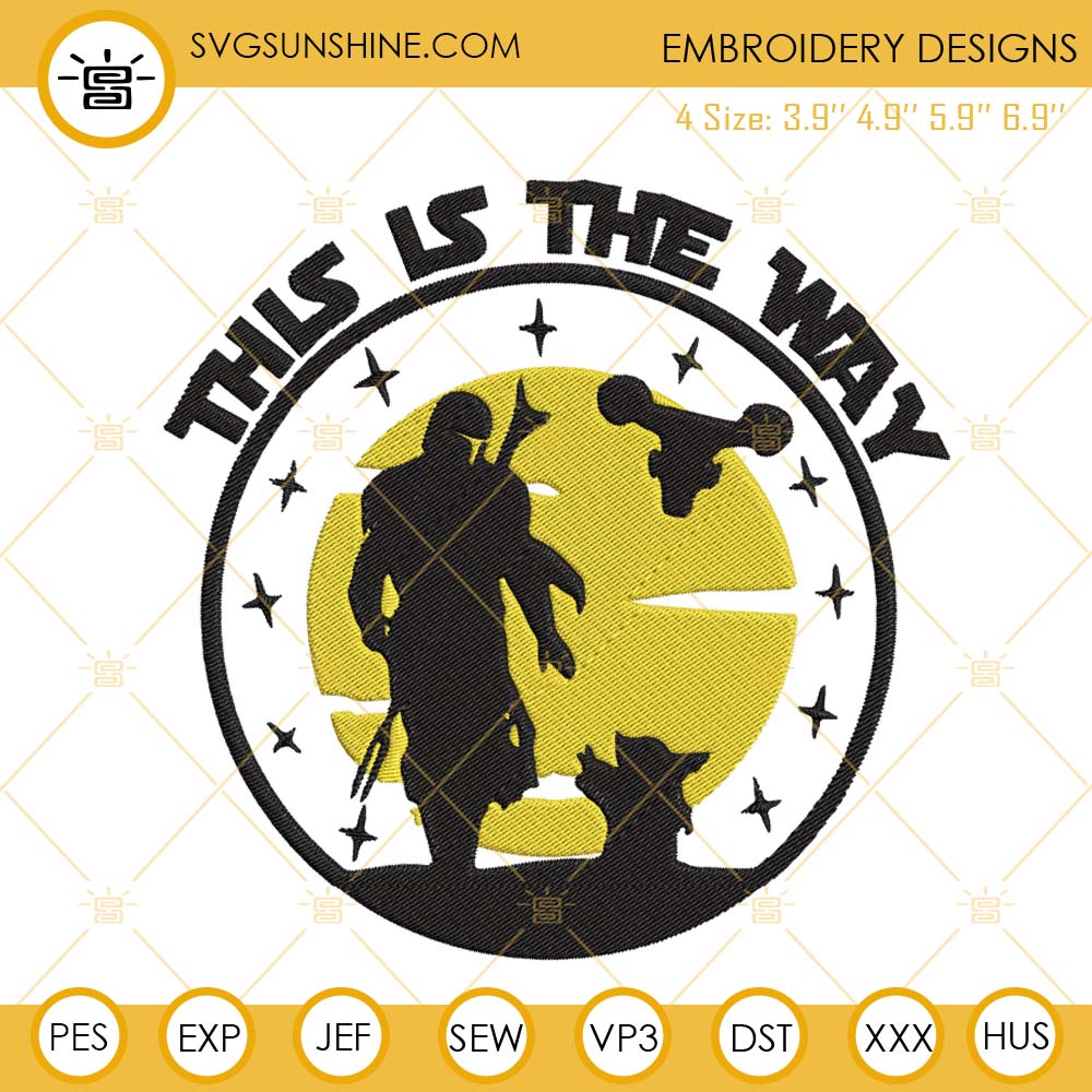 This Is The Way Embroidery Files, Star Wars Mandalorian Baby Yoda Machine Embroidery Designs