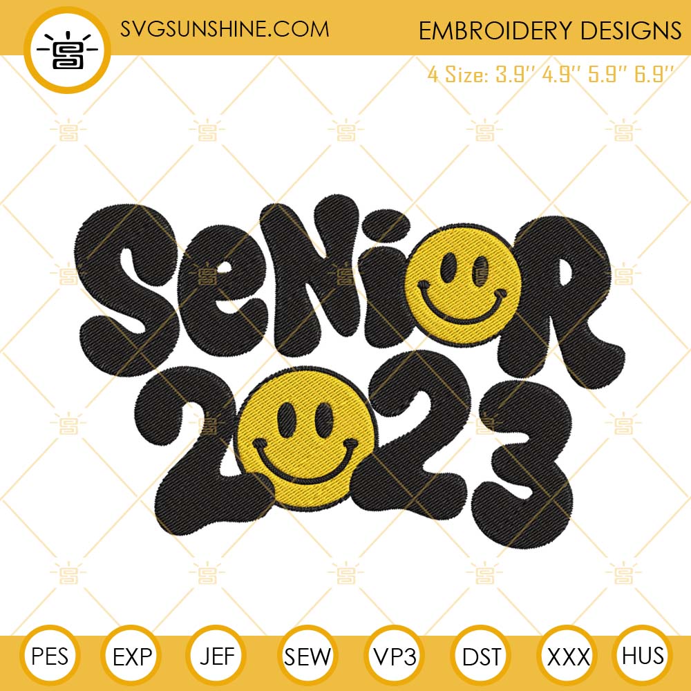 Senior 2023 Smiley Face Embroidery Design, Back To School Embroidery File