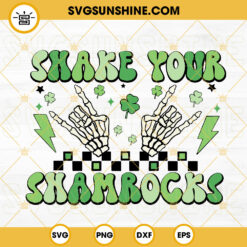 Shake Your Shamrocks SVG, Skeleton Hand SVG, Lightning Bolt SVG, Shamrock SVG, St Patrick's Day SVG