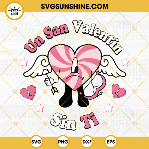 Un San Valentin Sin Ti SVG, Bad Bunny Cupid SVG, Bad Bunny Valentine Heart SVG PNG DXF EPS Cut Files
