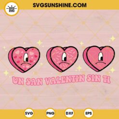 Un San Valentin Sin Ti SVG, Bad Bunny Candy Heart SVG, Pink Candy Heart SVG, Valentine Bad Bunny SVG
