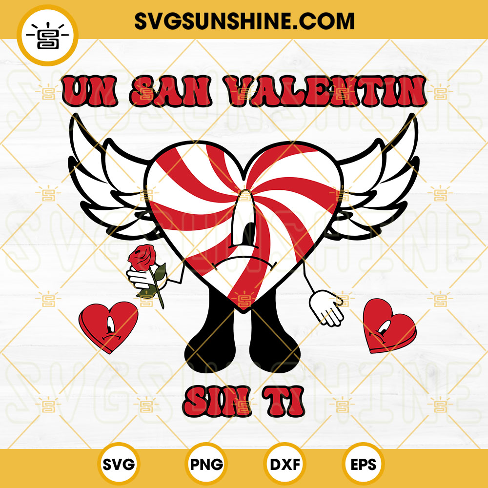 Un San Valentin Sin Ti SVG, Bad Bunny Heart Cupid SVG, Bad Bunny Valentines Day SVG PNG DXF EPS Files