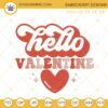 Hello Valentine Embroidery Design, Valentine's Day Embroidery Digital Download