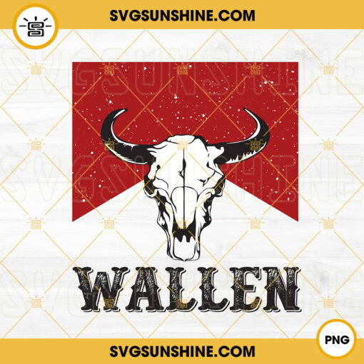 Wallen PNG, Bull Skull PNG, Country Music PNG, Morgan Wallen PNG Sublimation Design