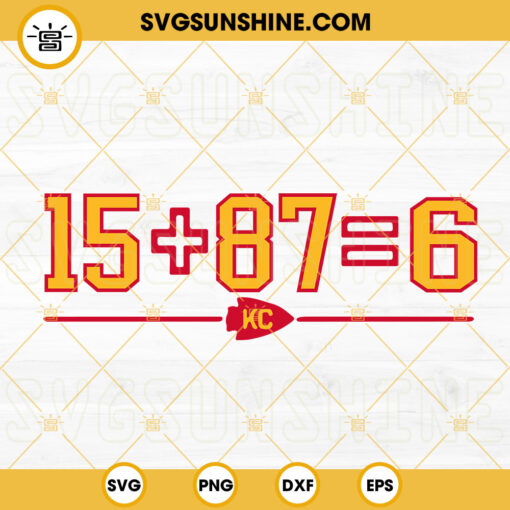 15 87 6 Kansas City Chiefs SVG, Chiefs Super Bowl SVG, KC Equation SVG, Mahomes Kelce SVG