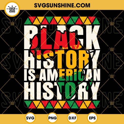 Black History Is American History SVG, Africa Map SVG, African American SVG, Juneteenth SVG PNG DXF EPS