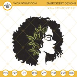 Afro Girl Weed Embroidery Designs, Black Woman Cannabis Embroidery Files