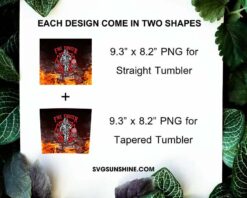 Fire Fighter 20oz Tumbler Wrap, Fireman Quotes Tumbler PNG Sublimation