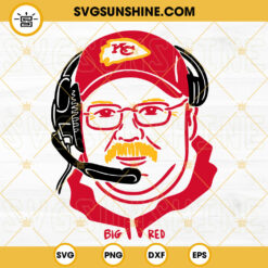 Andy Reid SVG, Big Red SVG, Chiefs SVG, Super Bowl SVG PNG DXF EPS Digital Download