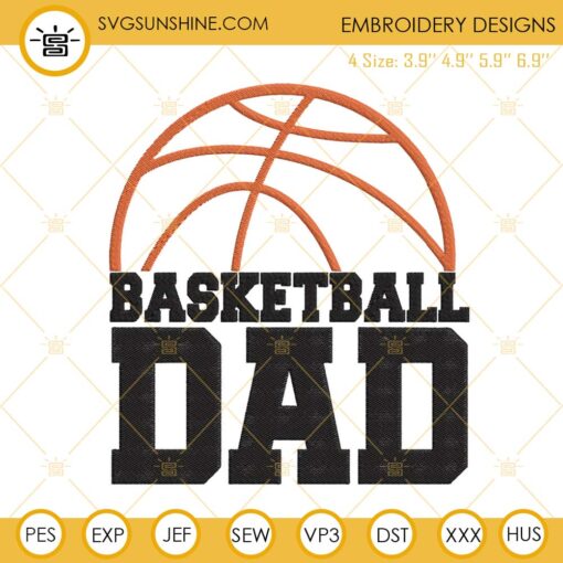 Basketball Dad Embroidery Files, Family Basketball Embroidery Designs