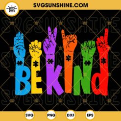 Autism Awareness Day Hands Signs SVG, In A World Where You Can Be Anything Be Kind Autism Puzzle Piece SVG