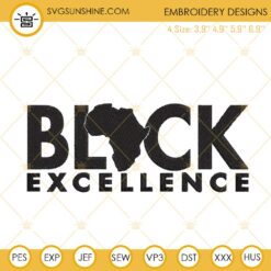 Black Excellence Embroidery Designs, Black History Month Embroidery Files