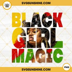 Black Girl Magic PNG, Black Lives Matter PNG, Black History Month PNG Digital Download