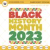 Black History Month 2023 Embroidery Machine Design Files