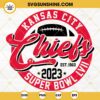 Chiefs 2023 Super Bowl LVII SVG, Kansas City Chiefs Est 1960 SVG, Super Bowl LVII SVG
