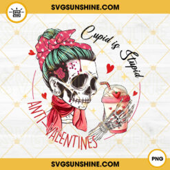 Cupid Is Stupid Anti Valentines PNG, Skeleton Messy Bun PNG, Valentines Day PNG Digital Download