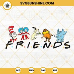 Dr Seuss Friends SVG, Read Across America SVG, Dr Seuss Day SVG PNG DXF EPS Files