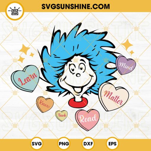 Dr Seuss Thing SVG, Dr Seuss Learn Read Know SVG, Conversation Hearts SVG, Teacher SVG