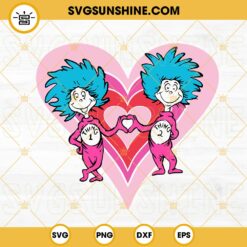 Dr Seuss Thing 1 Thing 2 Love SVG, Heart Things SVG, Dr Seuss Valentine SVG PNG DXF EPS Files