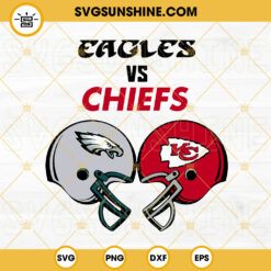 Eagles Vs Chiefs SVG, Football Helmet SVG, Super Bowl LVII 2023 SVG PNG DXF EPS