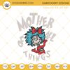 Mother Of All Things Embroidery Designs, Dr Seuss Thing Mom Embroidery Files